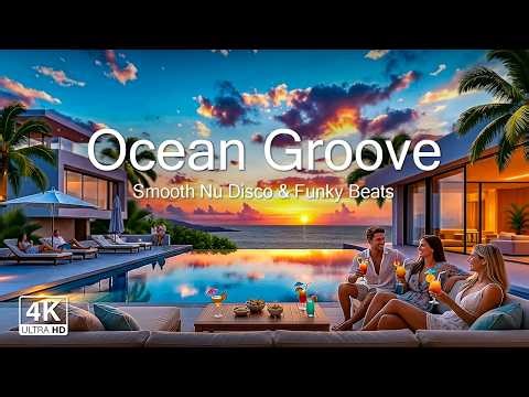 Evening Nu Disco & Funk Mix • Luxury Ocean Villa