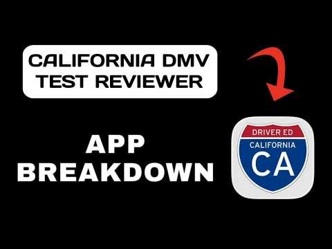 California DMV Test Reviewer App Explained - What to Expect
