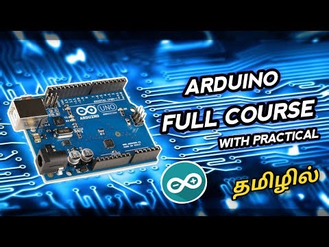 Arduino Full Course with Practical Explanation in tamil ||Arduino basics 