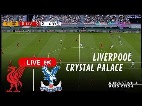 🔴 Liverpool vs Crystal Palace LIVE | Premier League 25-26 | Full Match (Simulation)