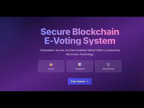 Secure Blockchain E-Voting System
