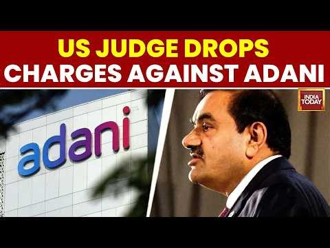 Gautam Adani Gets Relief In US Case: Judge Dismisses Fraud & Bribery Charges | India Today