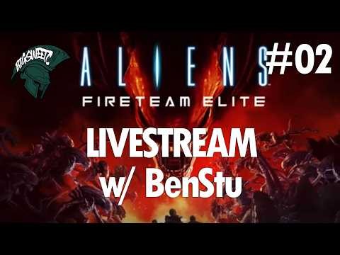 LIVESTREAM // Aliens: Fireteam Elite w/ Benstu // Part 02 // XBSX