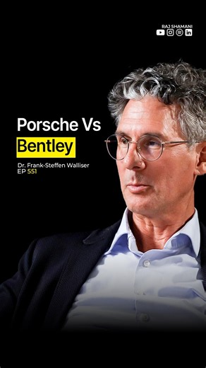 Porsche Vs Bentley | Dr. Frank-Steffen Walliser - Raj Shamani #shorts