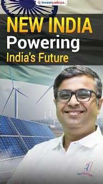 How India Plans to Power Its Future: Electrify, Nuclear & Solar, Windpower!