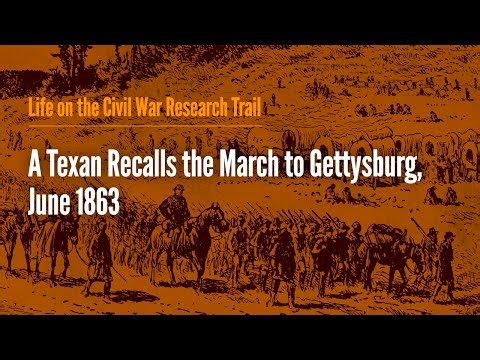 A Texan Recalls the March to Gettysburg, June 1863