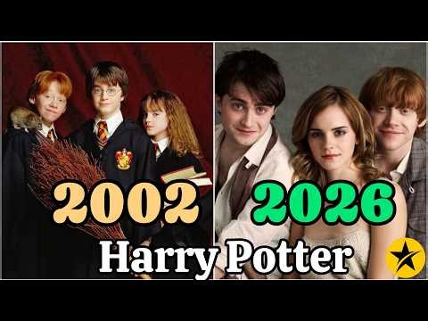 Harry Potter Cast Then vs Now 2002–2026 🪄 | Real Names & Ages