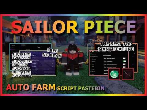 SAILOR PIECE Script Pastebin 2026 AUTO FARM, AUTO DUNGEON, QUEST, AUTO BOSS, KILL AURA (NO KEY) 🗡️🔥