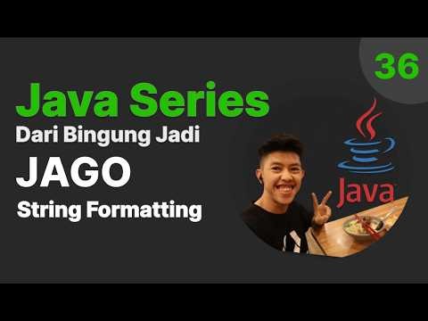 Belajar Java - 36 - String Formatting