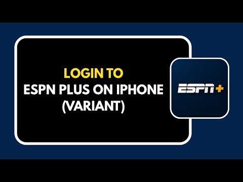 How to Login to Espn Plus on iPhone Variant