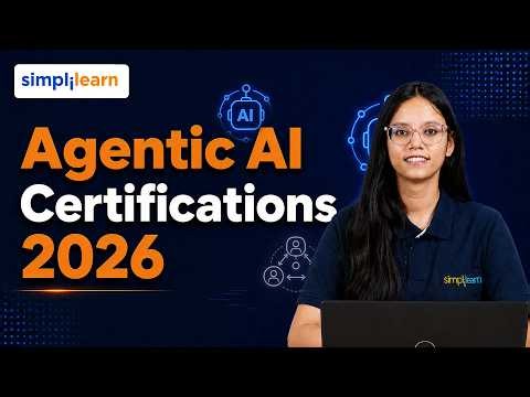 Agentic AI Certifications 2026 | Top Agentic AI Courses & Certificates | Simplilearn
