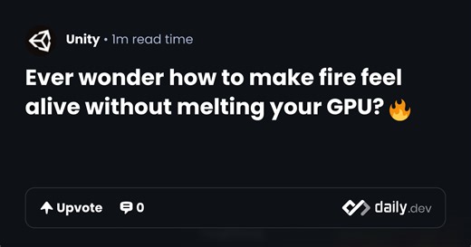 Ever wonder how to make fire feel alive without melting your GPU? 🔥 | daily.dev