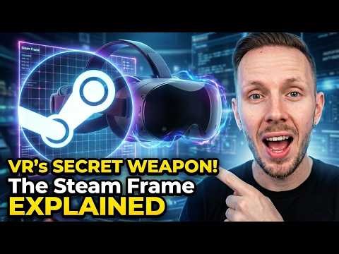 How Valve's Steam Frame Saves Virtual Reality