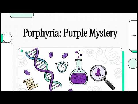Porphyria Purple Mystery