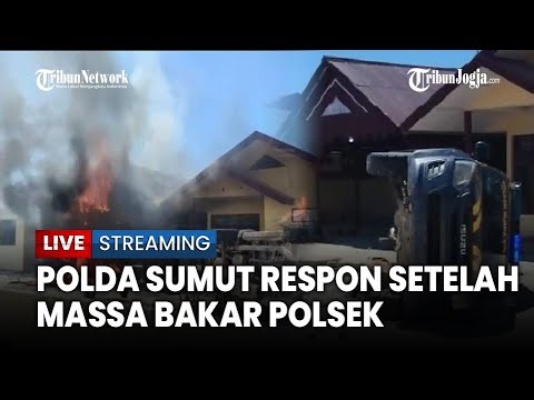 🔴Tanggapan Polda Sumut Usai Massa Bakar Polsek MAdina, Didiga Bandar Narkoba Lepas