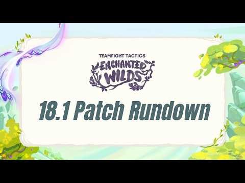 TFT Patch 18.1 Rundown