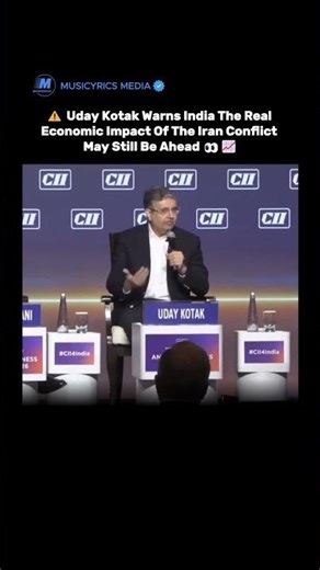 ⚠️ Uday Kotak Warns India The Real Economic Impact Of The Iran Conflict May Still Be Ahead 👀📈