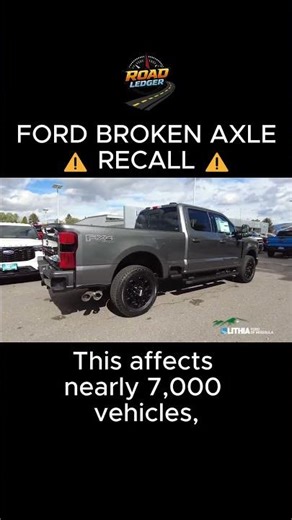 Ford F-250 and F-350 Recalled for Axle Shaft Failure