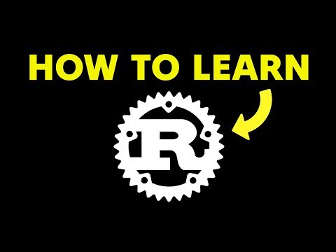How I’d learn Rust (If I could start over)