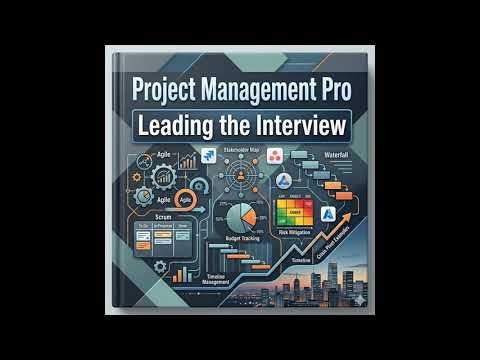 Project Management Pro - Leading the Interview