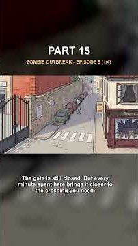Zombie Outbreak Part 15: The Way Out Is Closing #zombie #apocalypse