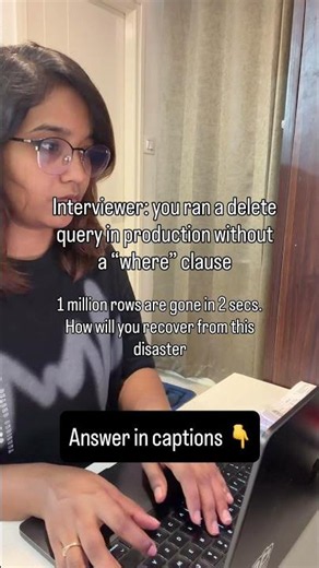 You ran delete query without a where clause in your production #systemdesign