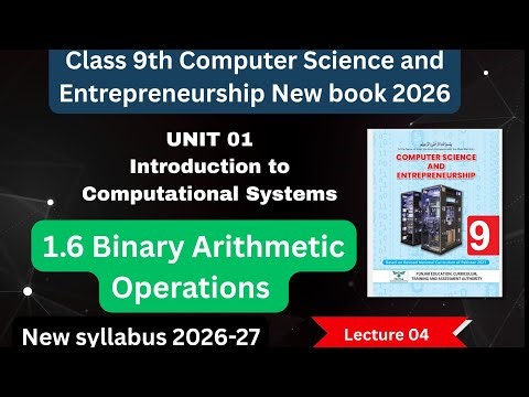 Binary Arithmetic Operations Explained | Class 9 Computer Science 2026