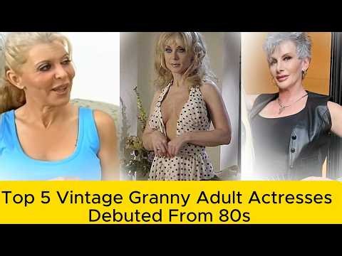 Top 5 Vintage Granny Adult Actresses Debuted From 80s.