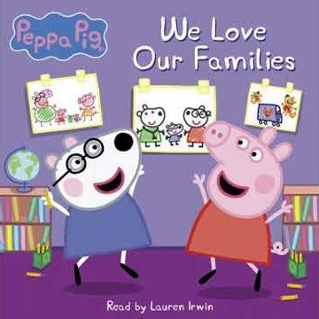 We Love Our Families (Peppa Pig) Audiobook by Vanessa Moody