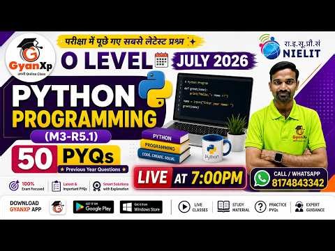 O Level Python Programming (M3-R5.1) | Top 50 PYQs | July 2026 Exam Preparation | GyanXp