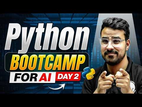Python Day 2 | Python Bootcamp For AI