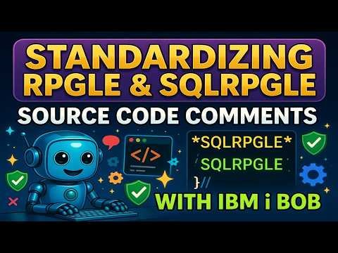 Standardizing RPGLE and SQLRPGLE source code comments with IBM i BOB