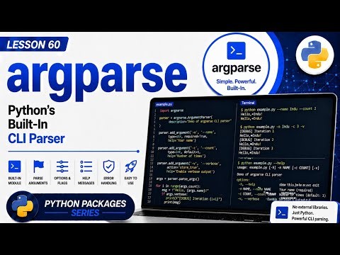 Lesson 60 - argparse: Python's Built-In CLI Parser | Python Packages Series | Uplatz