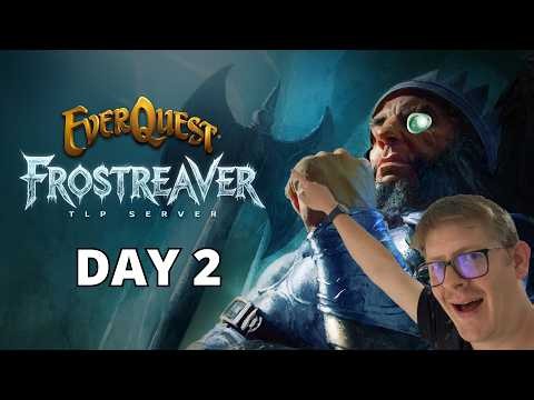 FROSTREAVER DAY 2 - PUSH TO 60! EVERQUEST TLP