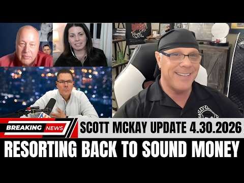 Scott McKay ✝️ Resorting Back to Sound Money, Back by Precious Metal!