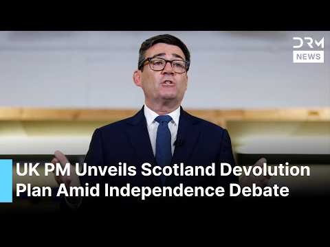 FULL SPEECH: UK PM Burnham Makes Major Scotland Devolution Offer, Rejects Independence Push | AC1G