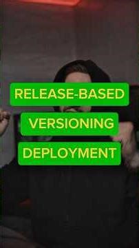 Importance of release based versioning in app deployment.