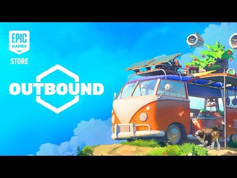 Outbound | Launch Trailer