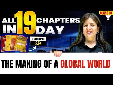 Class 10 History The Making of a Global World | Boards Full Marks के लिए तैयारी यहीं से 🔥