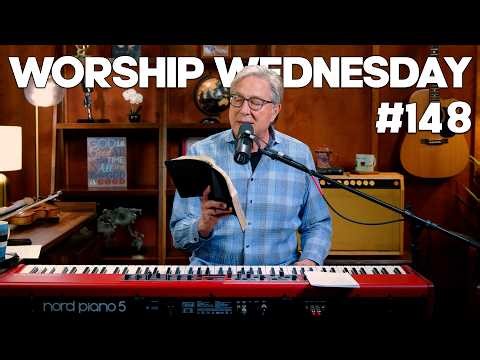 Speak Your Word Into Our Hearts and Have Your Way | Worship Wednesday with Don Moen #148