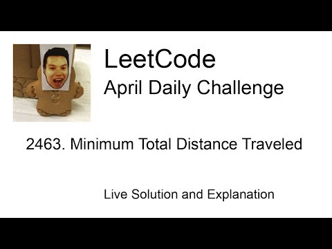 Daily Leetcode #2205: Apr 14, 2026 - 2463. Minimum Total Distance Traveled