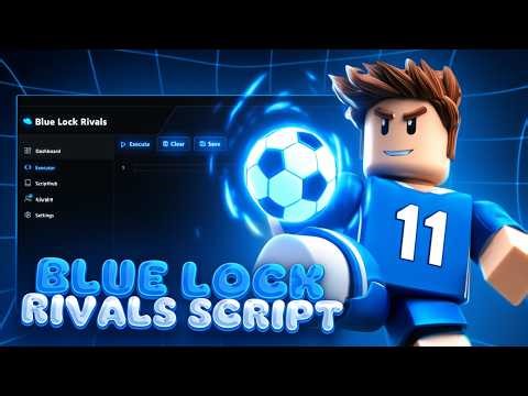 Blue Lock: Rivals Script (PASTEBIN 2026) ( AUTO GOAL , FLOWS/STYLES , INF STAMINA , INF FLOW )
