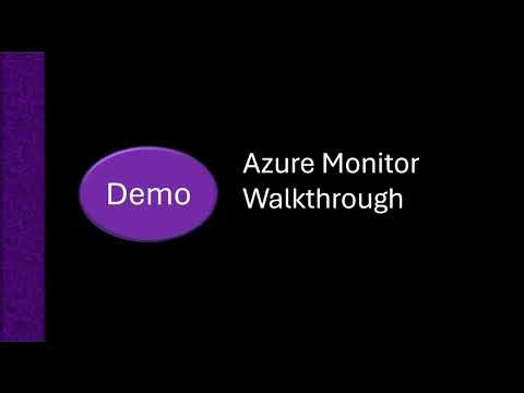 Demo: Azure monitor walkthrough