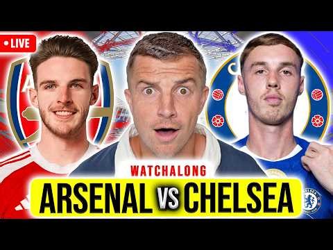 ARSENAL 2-1 CHELSEA LIVE WATCHALONG