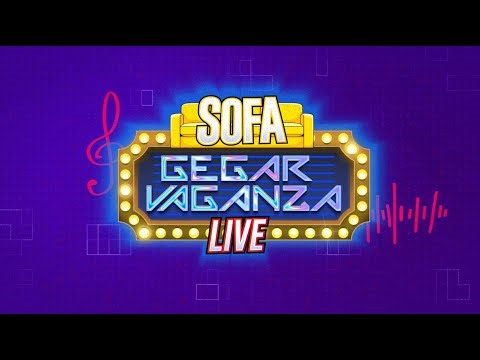 Sofa Gegar Vaganza Live+ | Minggu 10 (AHAD)