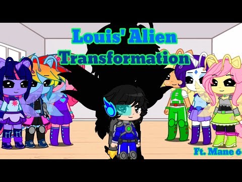 Louis' Alien Transformation || MLP AU ||Gacha Nebula || Ft. Mane 6