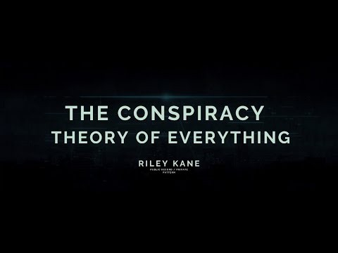 The conspiracy threory of everything