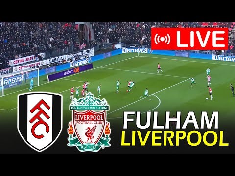 LIVE: Fulham vs Liverpool | Premier League 2025 Live Match Today | eFootball PES Gameplay