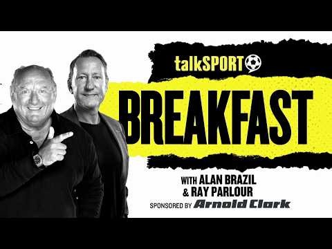 talkSPORT Breakfast with Alan Brazil & Ray Parlour | 14-Aug-26