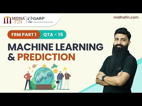 Machine Learning and Prediction - FRM Part 1 Live Class